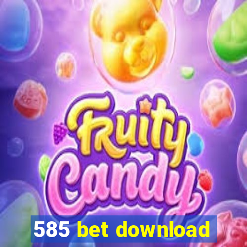 585 bet download